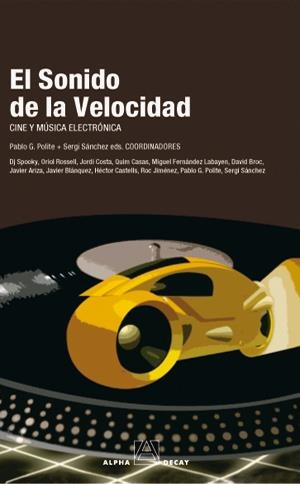 EL SONIDO DE LA VELOCIDAD | 9788493427849 | POLITE, PABLO G. / SANCHEZ, SERGI