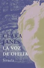 VOZ DE OFELIA, LA | 9788478449002 | JANES, CLARA