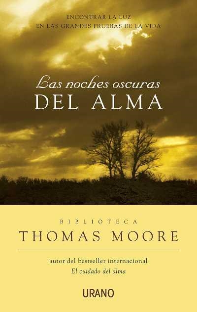 LAS NOCHES OSCURAS DEL ALMA | 9788479536039 | MOORE, THOMAS