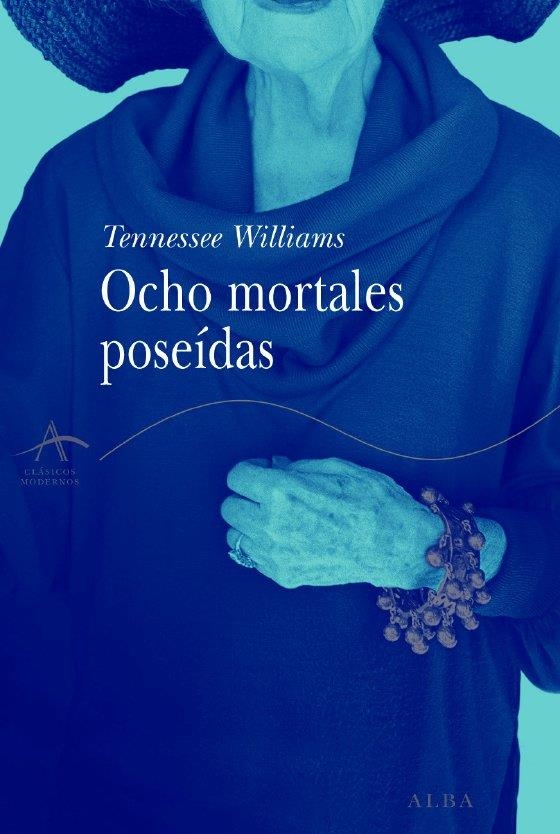 OCHO MORTALES POSEIDAS | 9788484282679 | WILLIAMS, TENNESSEE