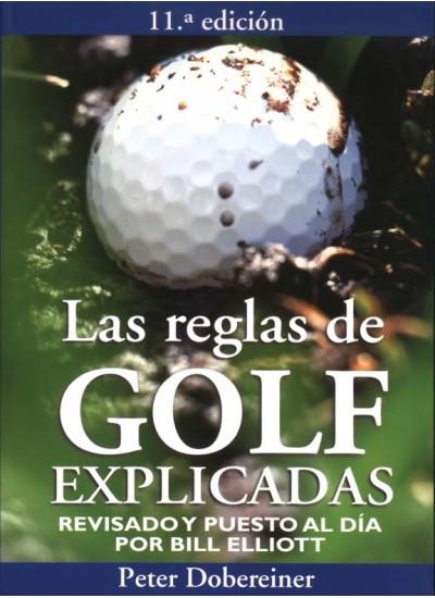 REGLAS DE GOLF EXPLICADAS | 9788428210386 | DOBEREINER, PETER