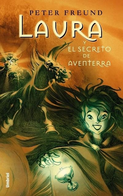 LAURA Y EL SECRETO DE AVENTERRA | 9788495618689 | FREUND, PETER