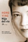 HIJA DEL RIO | 9788476697252 | YING, HONG