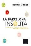 BARCELONA INSOLITA, LA | 9788466406697 | FRANCESC MIRALLES