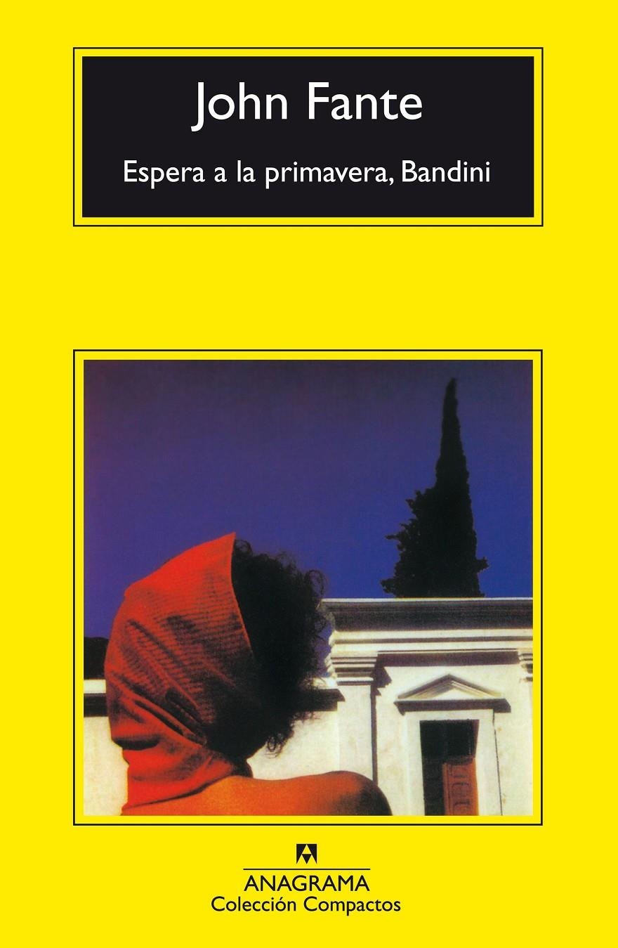 ESPERA A LA PRIMAVERA, BANDINI | 9788433968142 | FANTE, JOHN