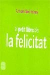 PETIT LLIBRE DE LA FELICITAT -MINA- | 9788496499232 | BOLINCHES, ANTONI