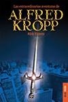 LAS EXTRAORDINARIAS AVENTURAS DE ALFRED KROPP | 9788493449148 | YANCEY, RICK