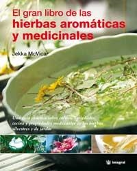 EL GRAN LIBRO DE LAS HIERBAS AROMATICAS Y MEDICINALES | 9788478713905 | MCVICAR, JEKKA