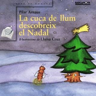 CUCA DE LLUM DESCOBREIX EL NADAL, LA | 9788448917869 | ARNAUS, PILAR