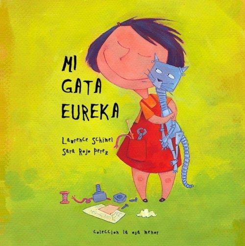 MEVA GATA EUREKA, LA | 9788496173460 | SCHIMEL, LAWRENCE / ROJO PEREZ, SARA