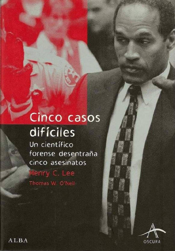 CINCO CASOS DIFICILES | 9788484282822 | LEE, HENRY C.