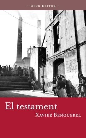 EL TESTAMENT -NOVA EDICIO- | 9788473291088 | BENGUEREL, XAVIER