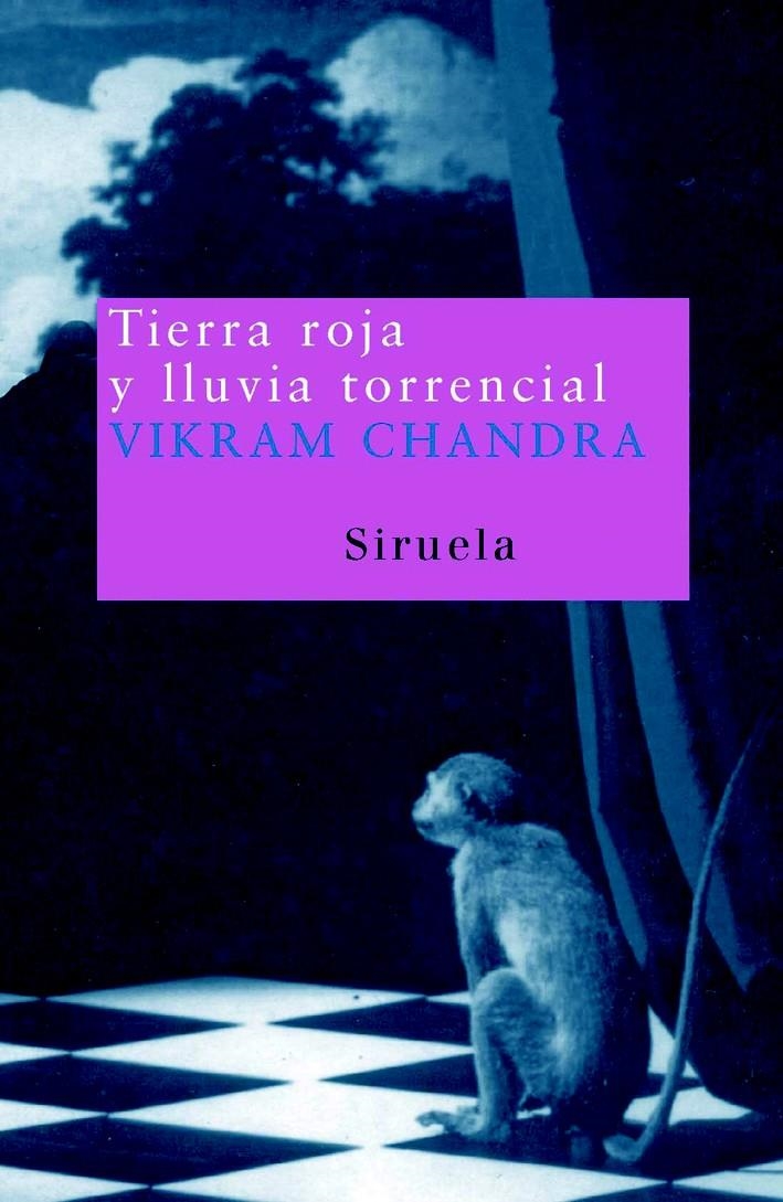 TIERRA ROJA Y LLUVIA TORRENCIAL | 9788478449286 | CHANDRA, VIKRAM