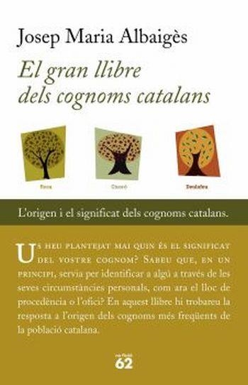 EL GRAN LLIBRE DELS COGNOMS CATALANS | 9788429756661 | JOSEP M. ALBAIGES