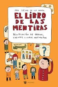 EL LIBRO DE LAS MENTIRAS | 9788478714896 | SAINZ DE LA MAZA, ARO