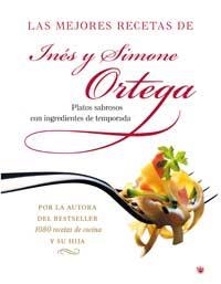 LAS MEJORES RECETAS DE INES Y SIMONE ORTEGA | 9788478714506 | ORTEGA, INES Y SIMONE