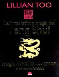 IRRESISTIBLE MAGIA DEL FENG SHUI, LA | 9788497541084 | TOO, L.