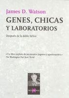 GENES CHICAS Y LABORATORIOS DESPUES DE LA DOBLE HELICE | 9788483104538 | WATSON, JAMES D.