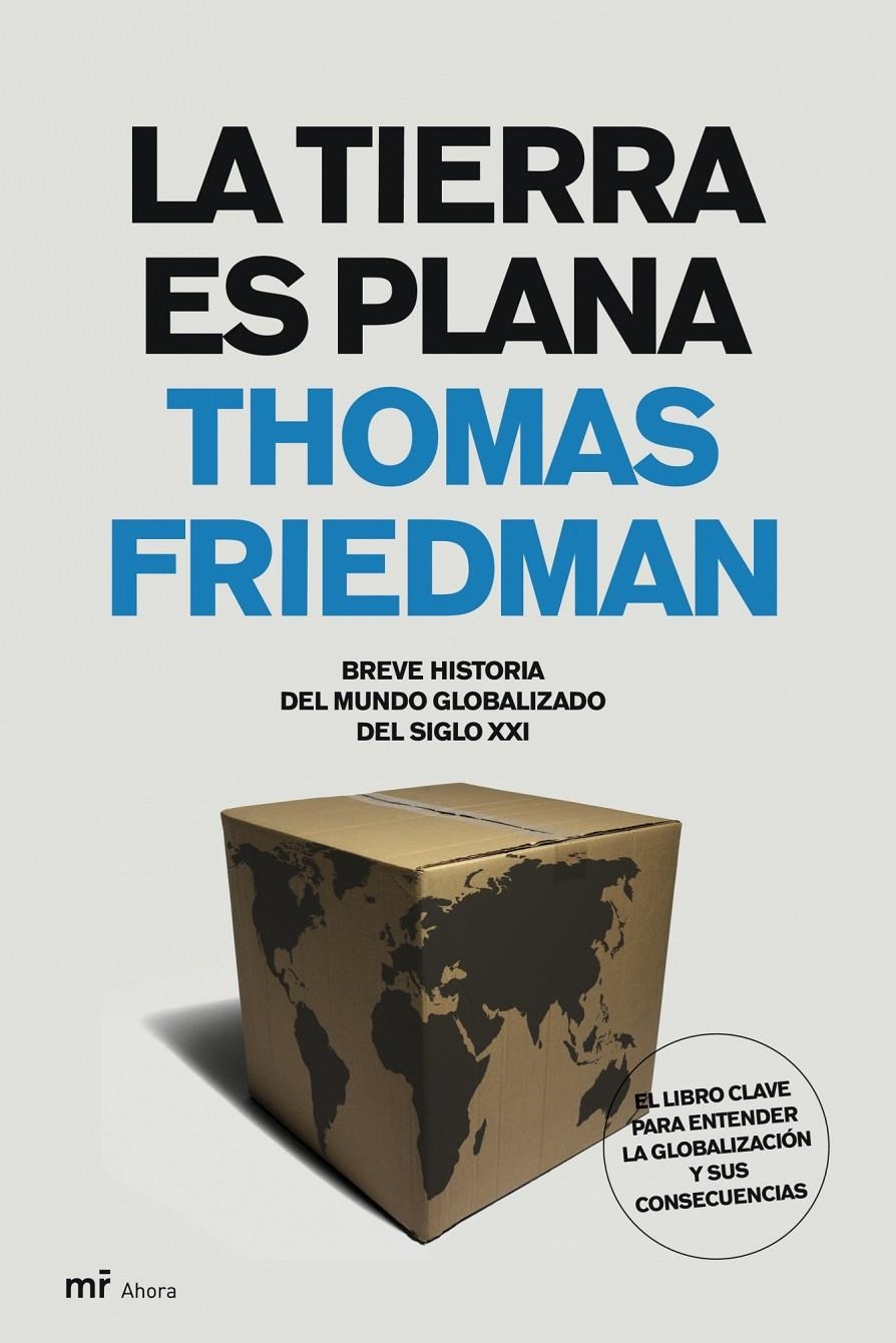 TIERRA ES PLANA BREVE Hª DEL MUNDO GLOBALIZADO SXXI | 9788427032224 | FRIEDMAN, THOMAS