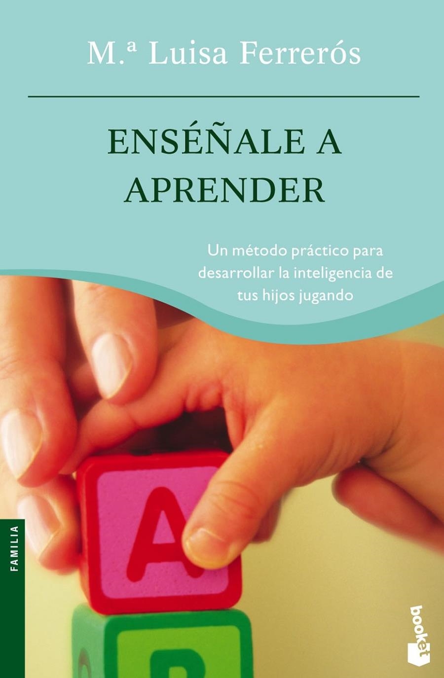 ENSEÑALE A APRENDER | 9788408064565 | MARIA LUISA FERREROS