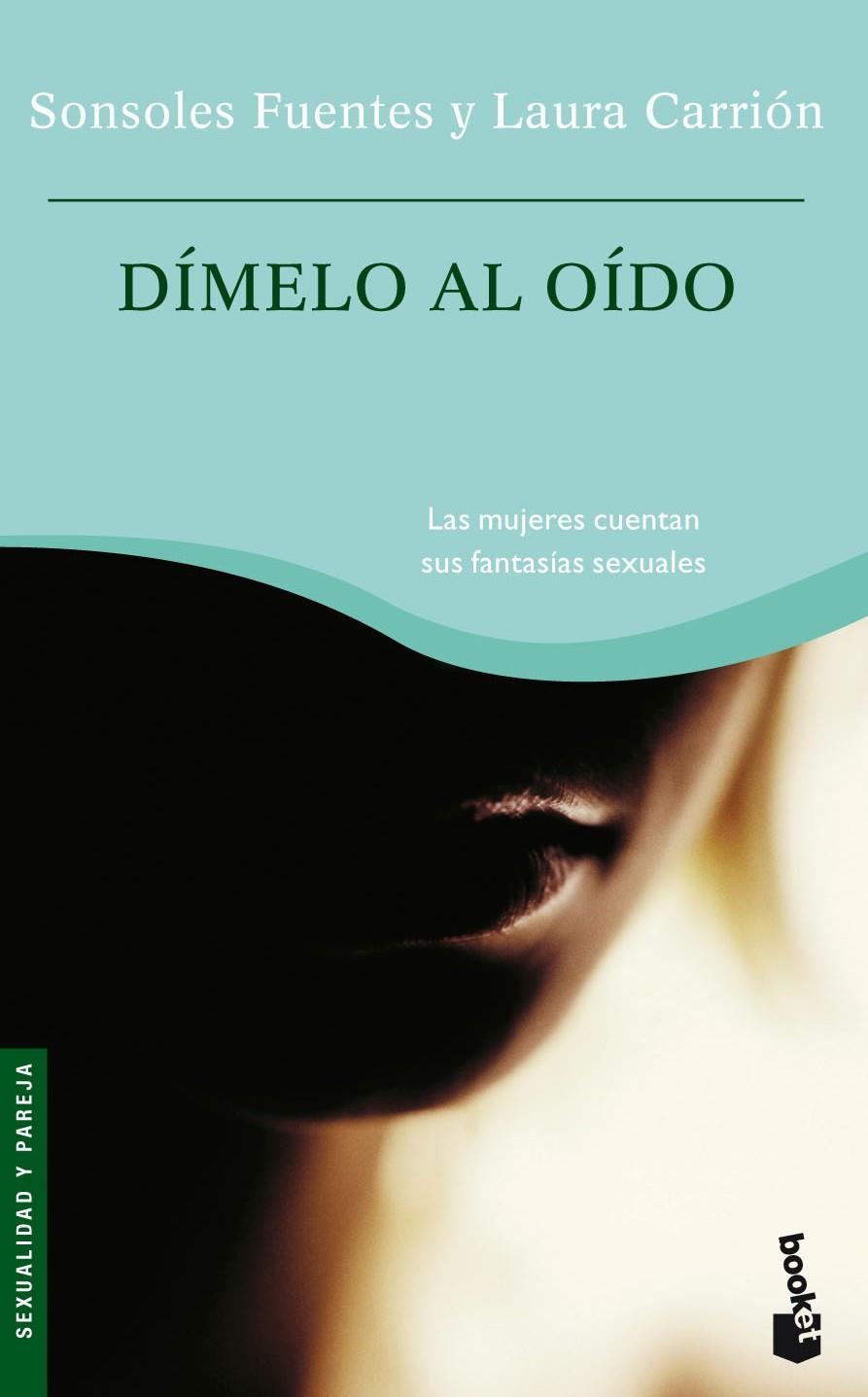 DIMELO AL OIDO | 9788484604747 | FUENTES, SONSOLES/ CARRION, LAURA