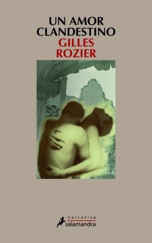 AMOR CLANDESTINO, UN | 9788478889983 | ROZIER, GILLES