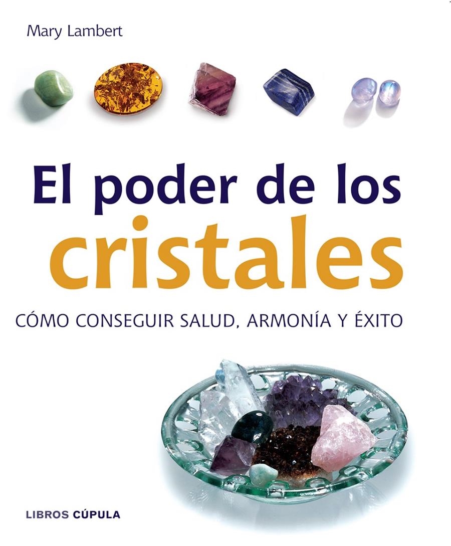 EL PODER DE LOS CRISTALES | 9788448047207 | LAMBERT, MARY