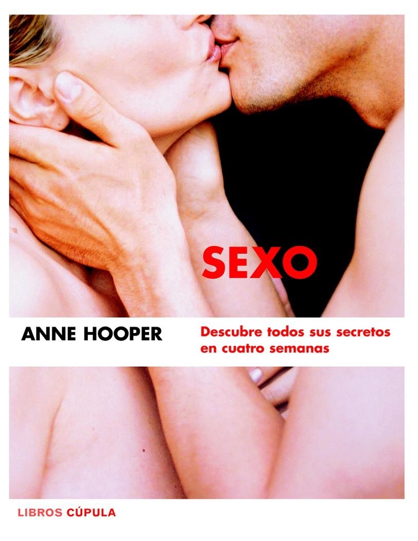 SEXO DESCUBRE TODOS SUS SECRETOS EN CUATRO SEMANAS | 9788448047221 | HOOPER, ANNE