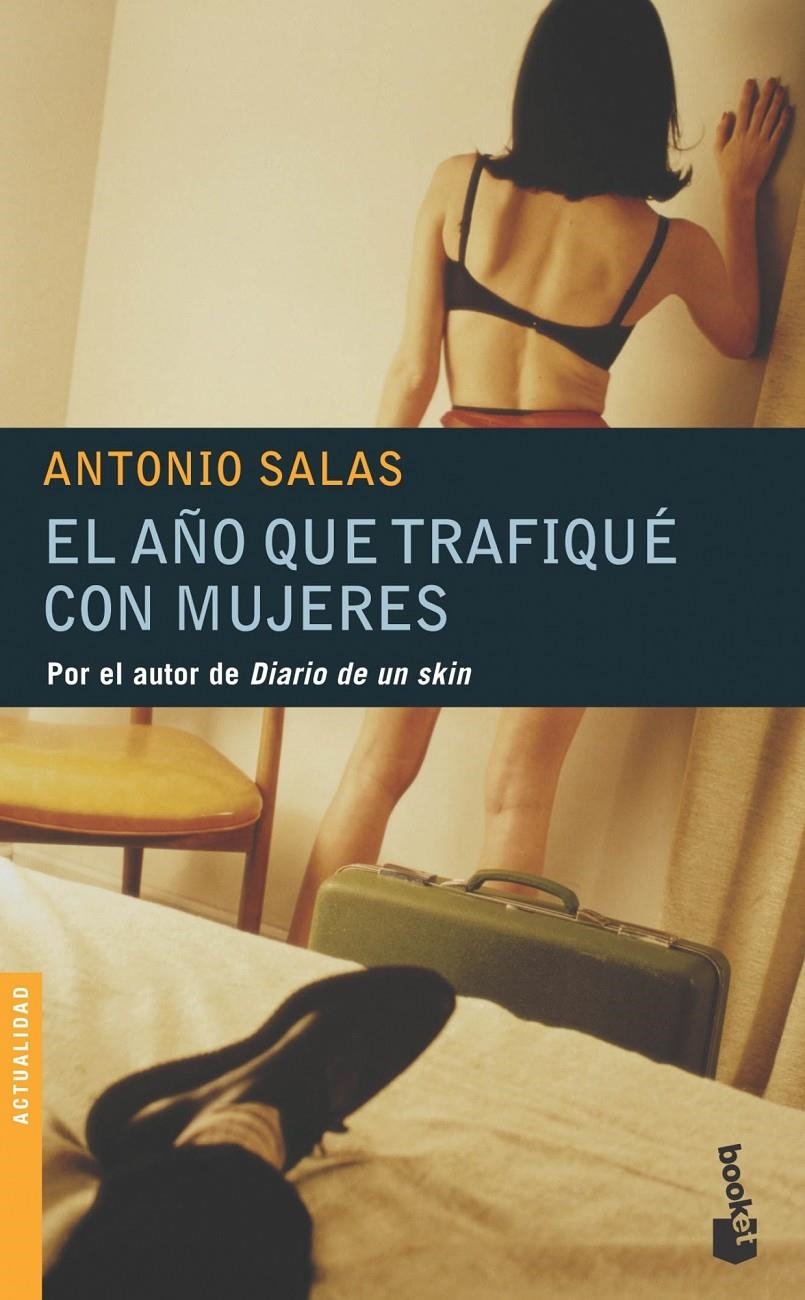 EL AÑO QUE TRAFIQUE CON MUJERES | 9788484604693 | SALAS, ANTONIO