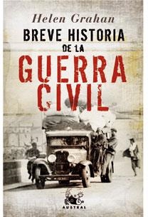 BREVE HISTORIA DE LA GUERRA CIVIL | 9788467020151 | GRAHAM, HELEN