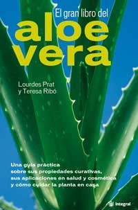 EL GRAN LIBRO DEL ALOE VERA | 9788478714780 | PRAT, LOURDES/RIBO, TERESA