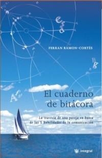 EL CUADERNO DE BITACORA CLAVES DE LA COMUNICACIO PERSONAL | 9788478715114 | RAMON-CORTES, FERRAN