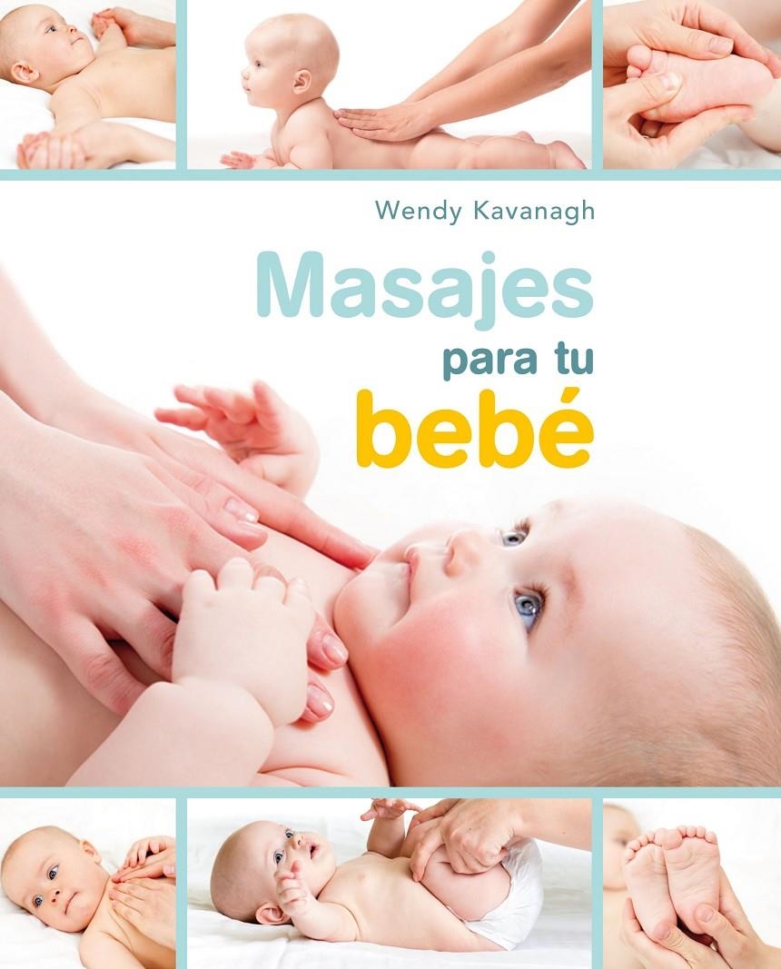 MASAJES PARA TU BEBE | 9788448047177 | KAVANAGH, WENDY