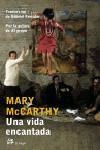 VIDA ENCANTADA, UNA | 9788476697467 | MARY MCCARTHY