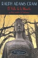 VALLE DE LA MUERTE Y OTROS CUENTOS DE FANTASMAS | 9788477025375 | RALPH ADAMS CRAM