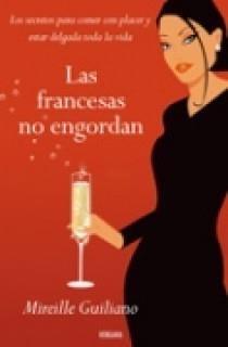 LAS FRANCESAS NO ENGORDAN | 9788466621106 | GUILIANO, MIREILLE