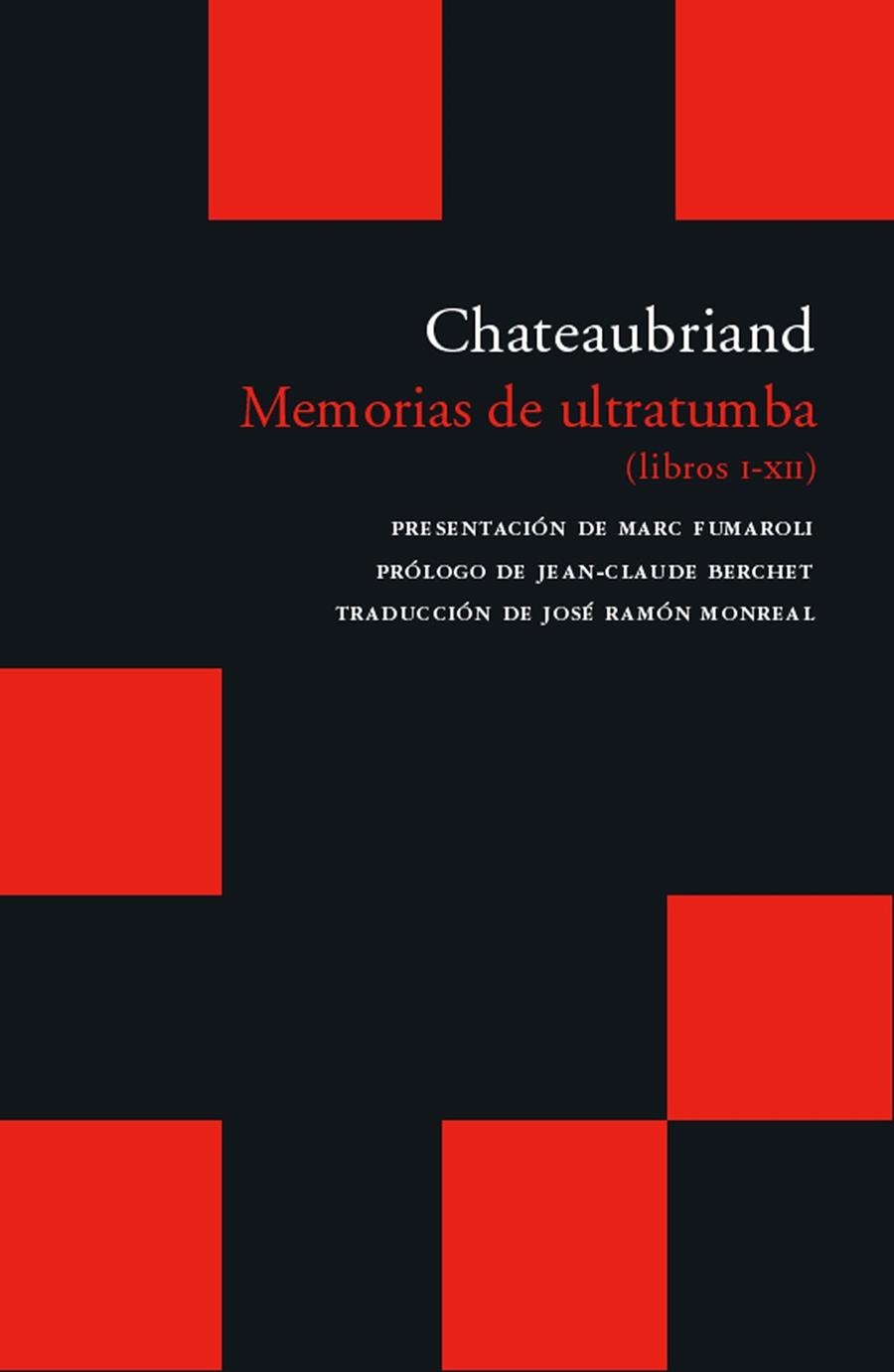 MEMORIAS DE ULTRATUMBA | 9788496489325 | CHATEAUBRIAND, FRANÇOIS DE