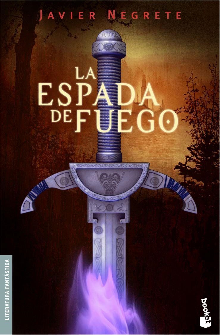 ESPADA DE FUEGO, LA | 9788445075852 | NEGRETE, JAVIER