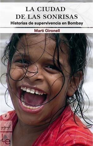 LA CIUDAD DE LAS SONRISAS | 9788493485009 | MARTI GIRONELL