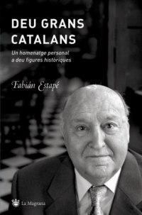 DEU GRANS CATALANS UN HOMENATGE PERSONAL A DEU FIGURES HISTO | 9788478715794 | ESTAPE, FABIAN