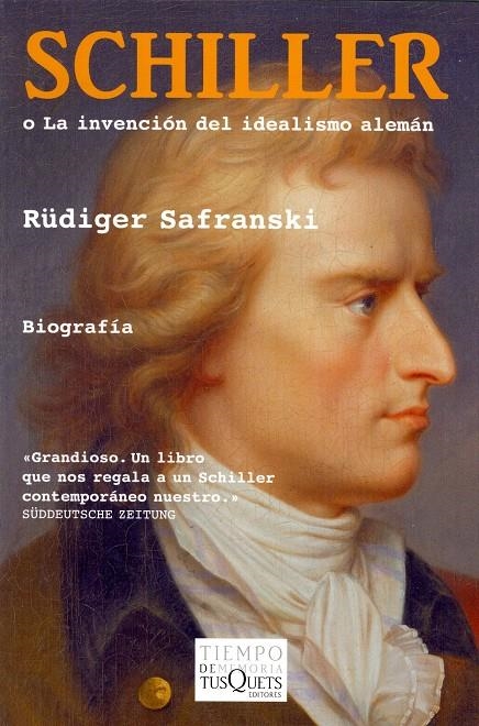 SCHILLER O LA INVENCION DEL IDEALISMO ALEMAN | 9788483104590 | SAFRANSKI, RUDIGER