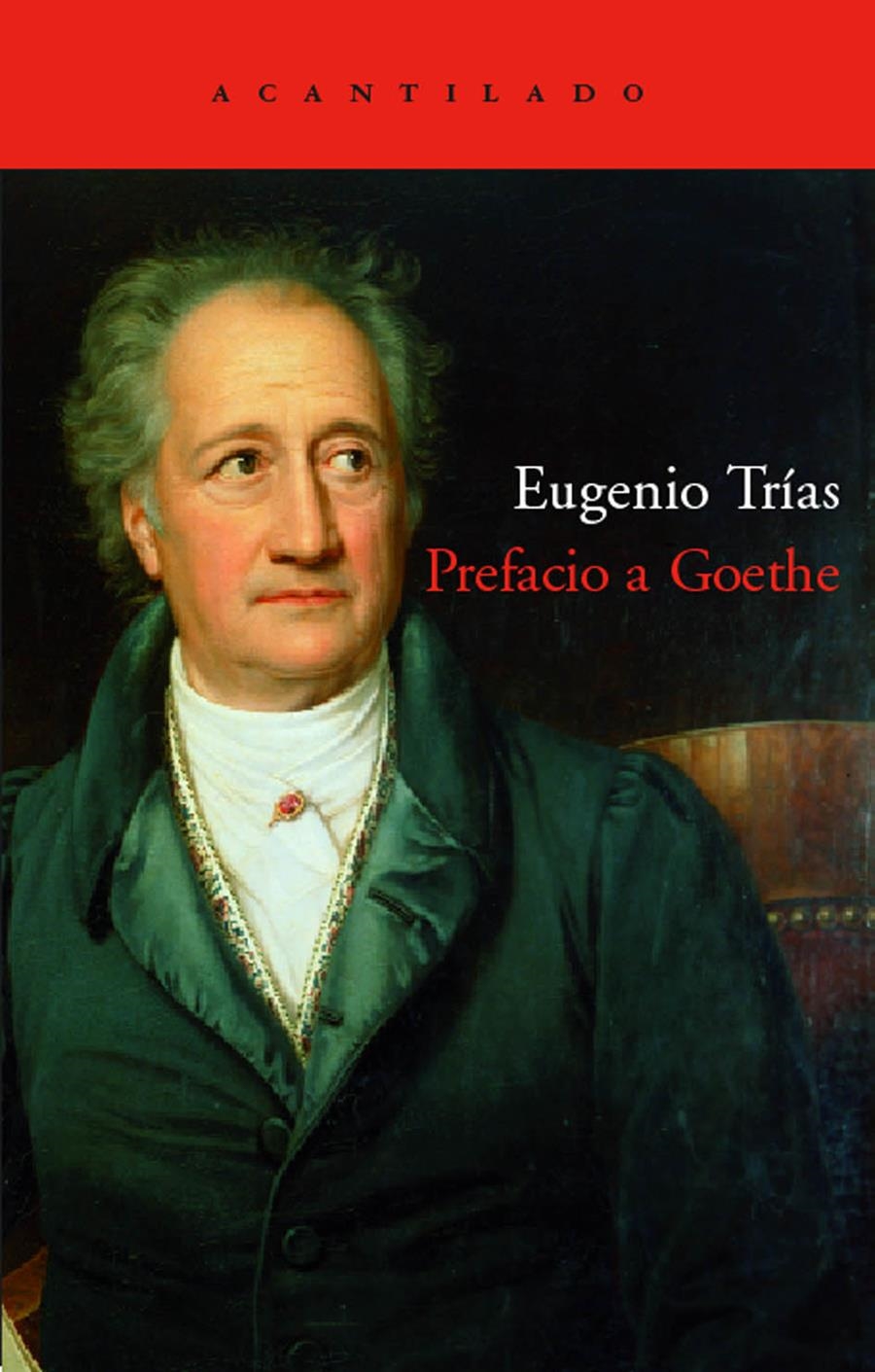 PREFACIO A GOETHE | 9788496489417 | TRIAS, EUGENIO