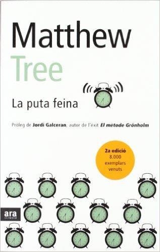 PUTA FEINA, LA | 9788496201682 | MATTHEW TREE