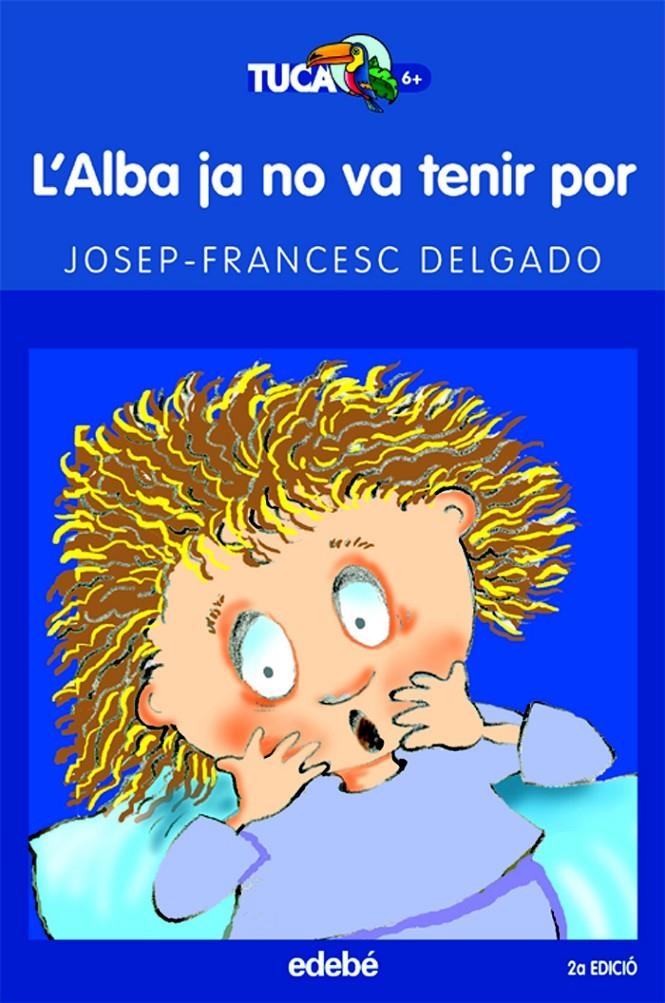 ALBA JA NO VA TENIR POR, L' | 9788423678006 | DELGADO, JOSEP-FRANCESC