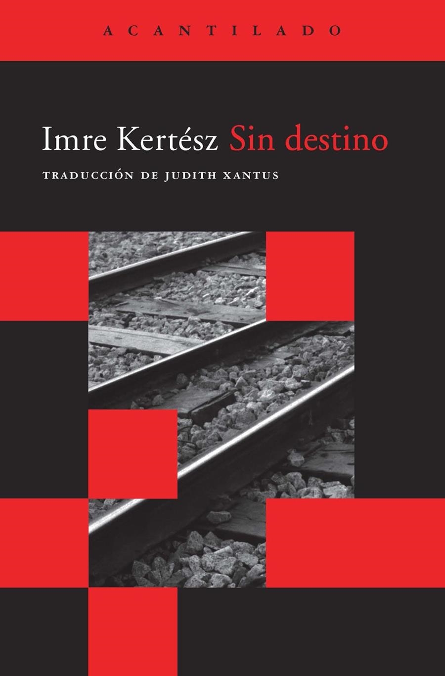 SIN DESTINO | 9788496489431 | KERTESZ, IMRE