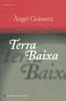 TERRA BAIXA (ESPARVER TEATRE) | 9788482641997 | GUIMERA, ANGEL