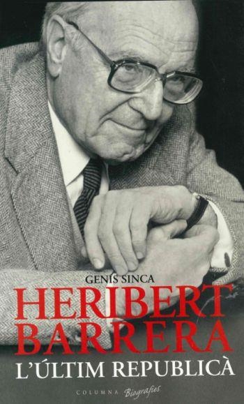 HERIBERT BARRERA L'ULTIM REPUBLICA | 9788466407113 | SINCA, GENIS