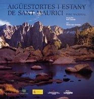 AIGUESTORTES I ESTANY DE SANT MAURICI CATALA/ENGLISH | 9788497852593 | MERÇE ANIZ MONTES & KIM CASTELLS FOT