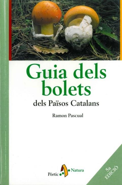 GUIA DE BOLETS DELS PAISOS CATALANS | 9788473069427 | PASCUAL, RAMON