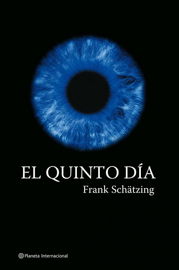 EL QUINTO DIA | 9788408060055 | SCHATZING, FRANK